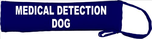 Medical Detection Dog Lead Cover / Slip